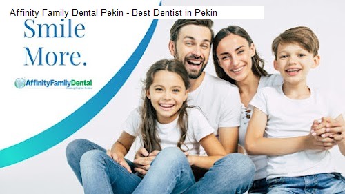 Affinity Family Dental Pekin - Best Dentist in Pekin