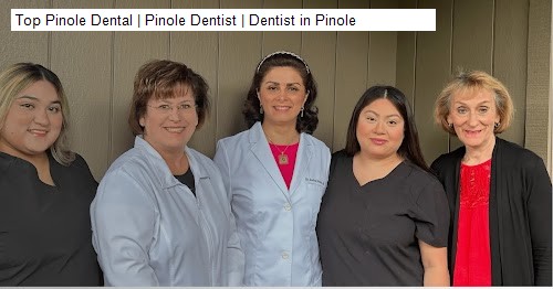 Top Pinole Dental | Pinole Dentist | Dentist in Pinole